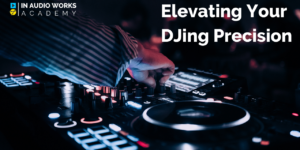 Elevating Your DJing Precision.