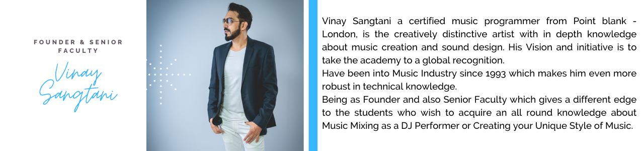 In Audio Works | Best DJ Academy in Pune | Faculty | Vinay Sangtani